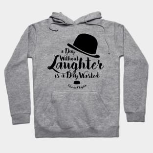 A Day Without Laugh Hoodie